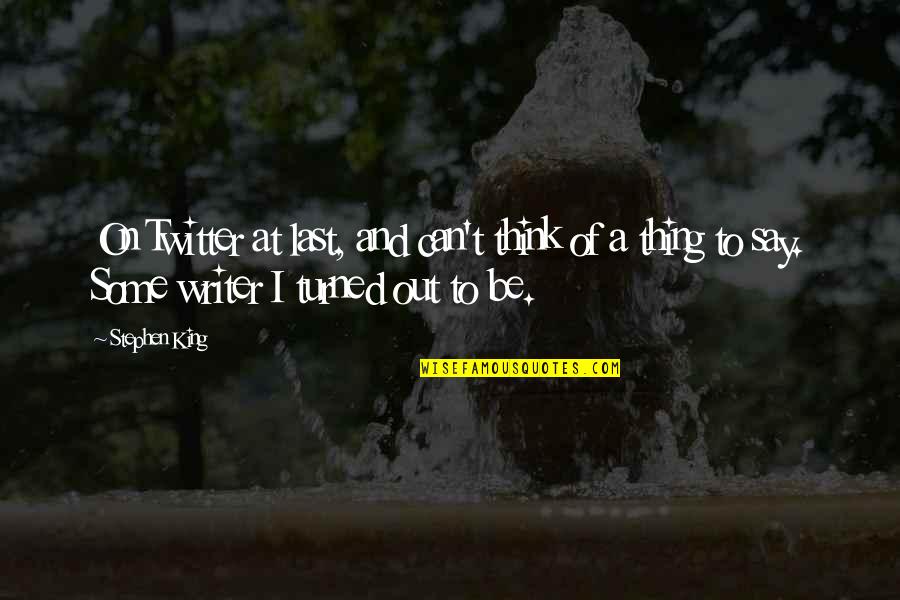 Modhera Sun Temple Quotes By Stephen King: On Twitter at last, and can't think of Modhera Sun Temple Quotes By Stephen King: On Twitter at last, and can't think of
