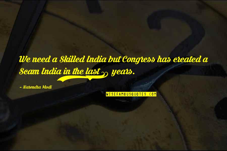 Modi Quotes By Narendra Modi: We need a Skilled India but Congress has
