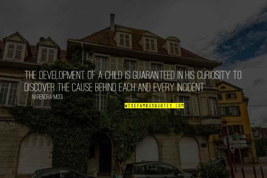 Modi Quotes By Narendra Modi: The development of a child is guaranteed in Modi Quotes By Narendra Modi: The development of a child is guaranteed in
