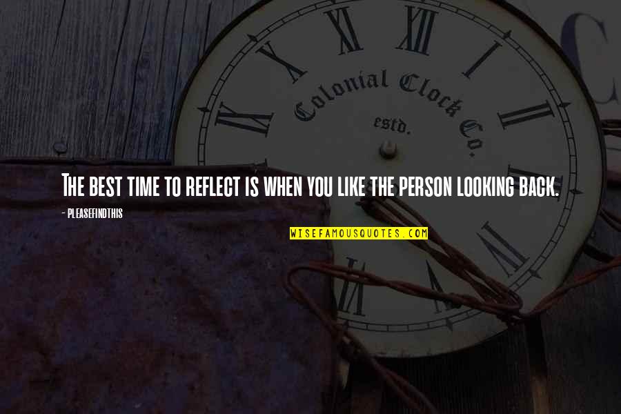 Moeko Handbags Quotes By Pleasefindthis: The best time to reflect is when you Moeko Handbags Quotes By Pleasefindthis: The best time to reflect is when you