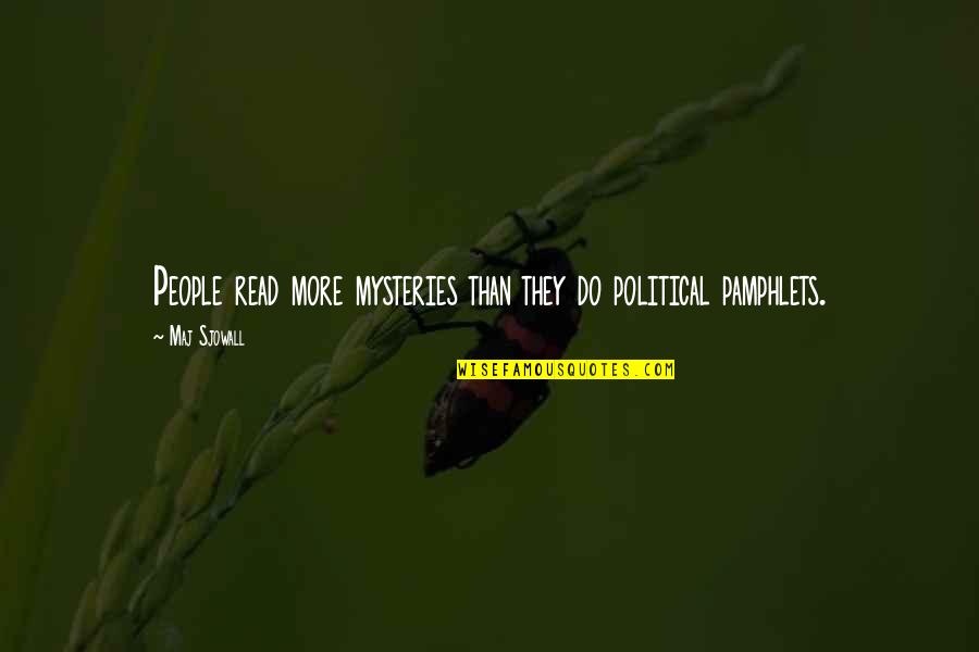 Mogadouro Wikipedia Quotes By Maj Sjowall: People read more mysteries than they do political