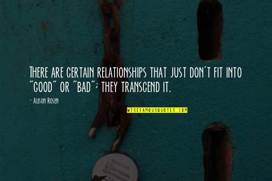 Mohamed Rasoul Allah Quotes By Alison Rosen: There are certain relationships that just don't fit