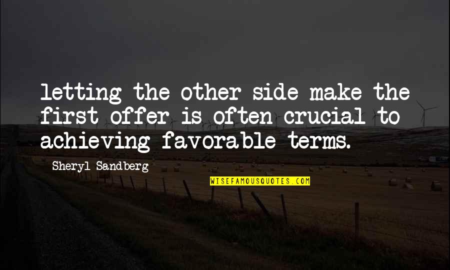 Mohammad Saw Quotes By Sheryl Sandberg: letting the other side make the first offer