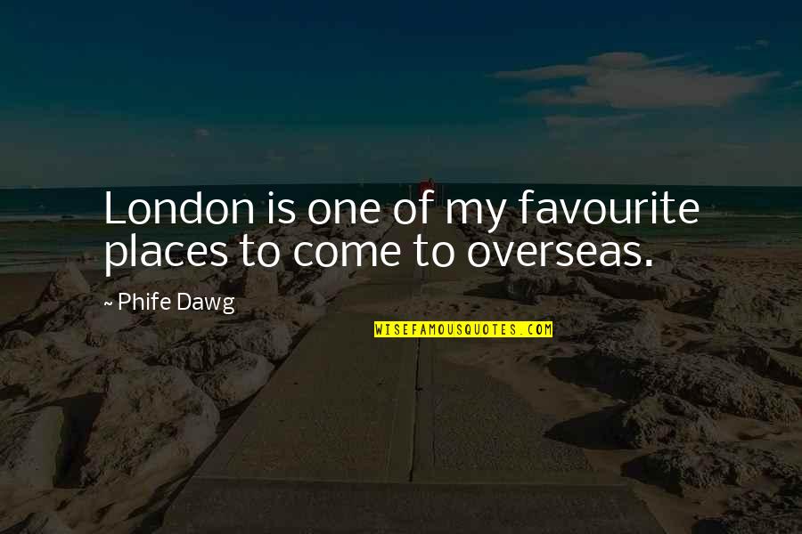Mohassess Quotes By Phife Dawg: London is one of my favourite places to