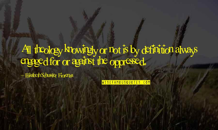 Mohlomi Hospital Quotes By Elisabeth Schussler Fiorenza: All theology knowingly or not is by definition Mohlomi Hospital Quotes By Elisabeth Schussler Fiorenza: All theology knowingly or not is by definition