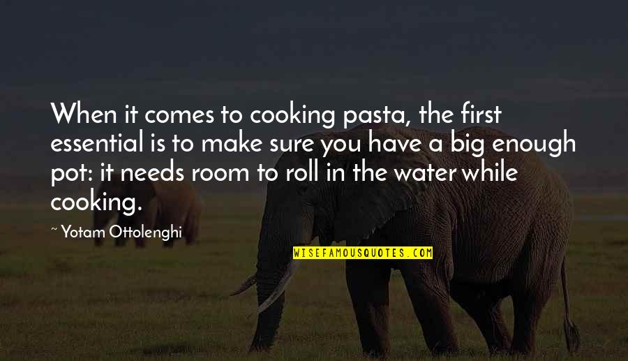Mohou Si Quotes By Yotam Ottolenghi: When it comes to cooking pasta, the first Mohou Si Quotes By Yotam Ottolenghi: When it comes to cooking pasta, the first