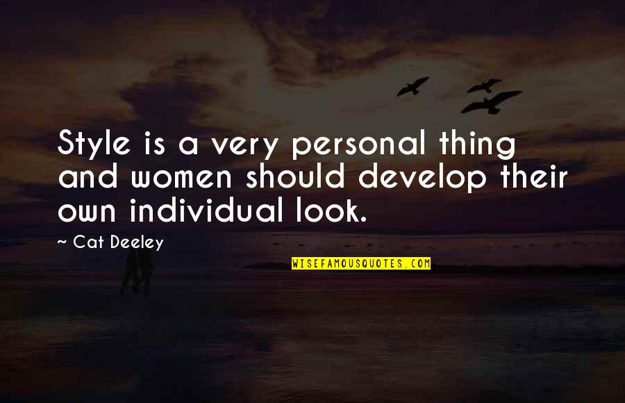 Moicheuo Quotes By Cat Deeley: Style is a very personal thing and women