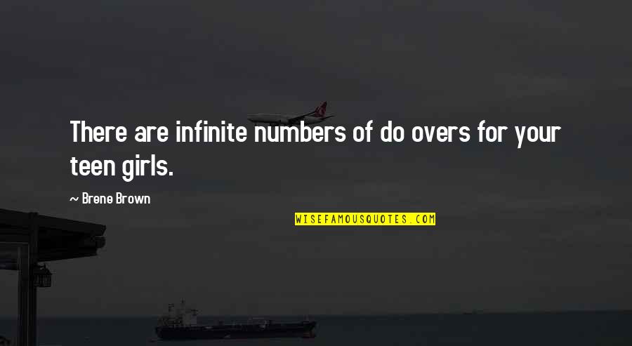 Moira Isms Quotes By Brene Brown: There are infinite numbers of do overs for