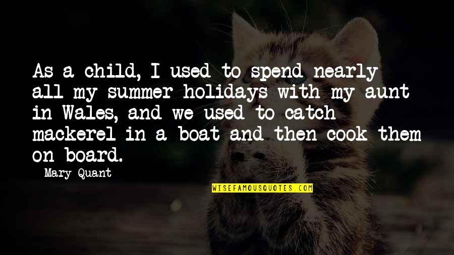 Molana Modudi Quotes By Mary Quant: As a child, I used to spend nearly Molana Modudi Quotes By Mary Quant: As a child, I used to spend nearly