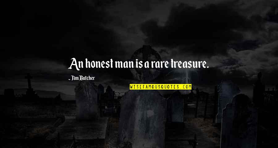 Moll Flanders 1996 Quotes By Jim Butcher: An honest man is a rare treasure. Moll Flanders 1996 Quotes By Jim Butcher: An honest man is a rare treasure.