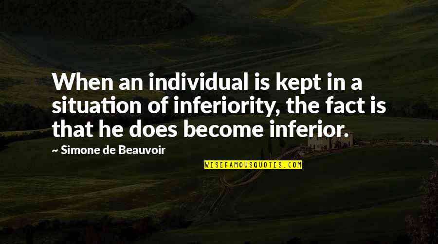 Mollicone Family Tree Quotes By Simone De Beauvoir: When an individual is kept in a situation Mollicone Family Tree Quotes By Simone De Beauvoir: When an individual is kept in a situation
