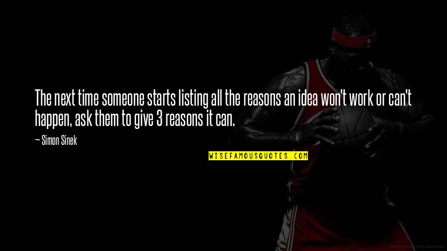 Molly Carpenter Quotes By Simon Sinek: The next time someone starts listing all the Molly Carpenter Quotes By Simon Sinek: The next time someone starts listing all the