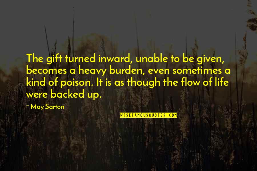 Mom Images And Quotes By May Sarton: The gift turned inward, unable to be given,