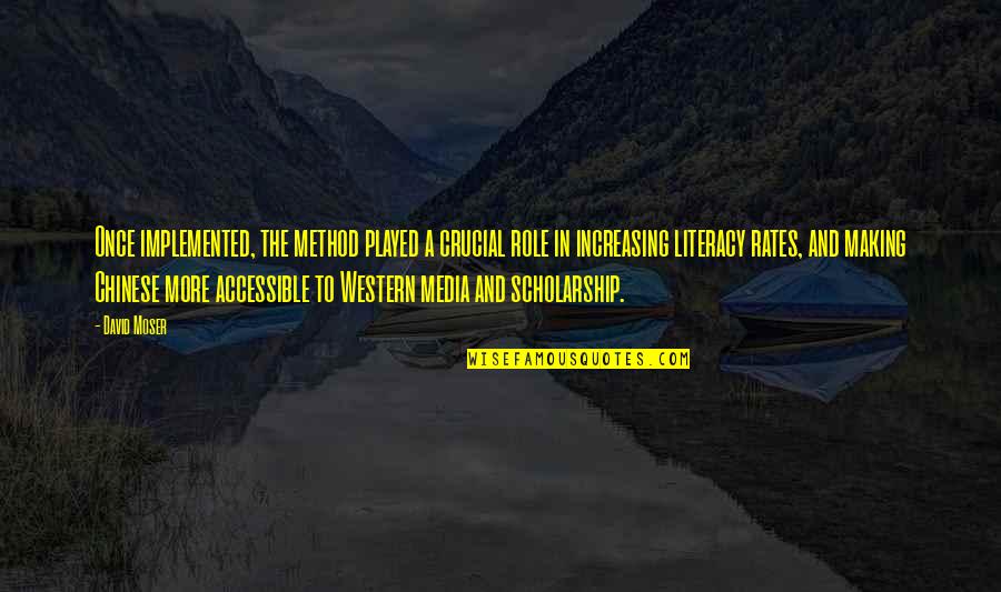 Moment Format Quotes By David Moser: Once implemented, the method played a crucial role Moment Format Quotes By David Moser: Once implemented, the method played a crucial role