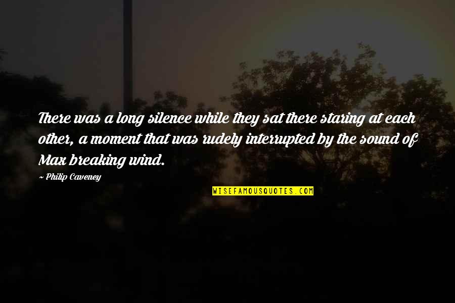 Moment Of Silence Quotes By Philip Caveney: There was a long silence while they sat