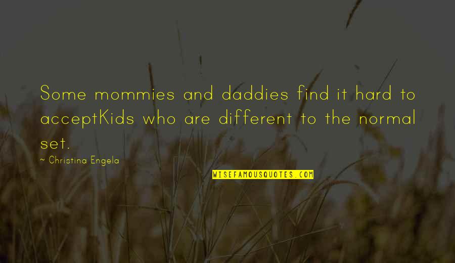 Mommies To Be Quotes By Christina Engela: Some mommies and daddies find it hard to Mommies To Be Quotes By Christina Engela: Some mommies and daddies find it hard to