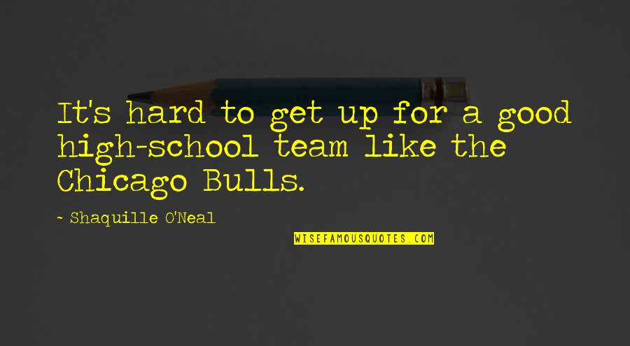 Moms Are Not Perfect Quotes By Shaquille O'Neal: It's hard to get up for a good Moms Are Not Perfect Quotes By Shaquille O'Neal: It's hard to get up for a good