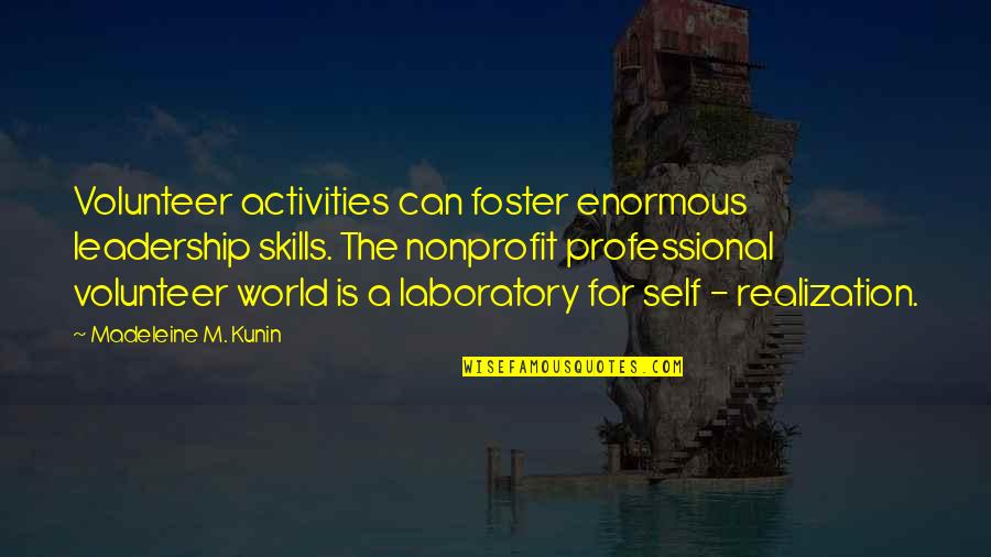 Moms Make Everything Better Quotes By Madeleine M. Kunin: Volunteer activities can foster enormous leadership skills. The Moms Make Everything Better Quotes By Madeleine M. Kunin: Volunteer activities can foster enormous leadership skills. The