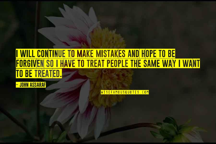 Monchys Elizabeth Quotes By John Assaraf: I will continue to make mistakes and hope