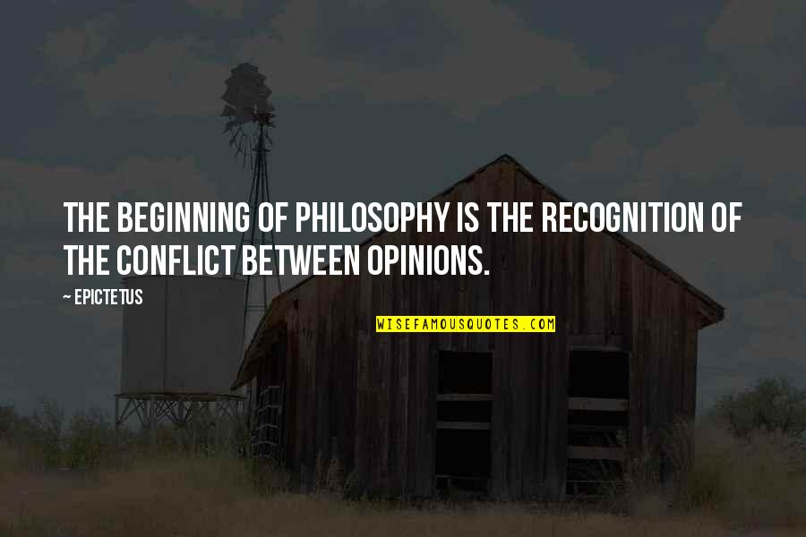 Mondani Books Quotes By Epictetus: The beginning of philosophy is the recognition of