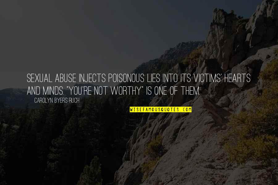 Monday Best Quote Quotes By Carolyn Byers Ruch: Sexual abuse injects poisonous lies into its victims' Monday Best Quote Quotes By Carolyn Byers Ruch: Sexual abuse injects poisonous lies into its victims'