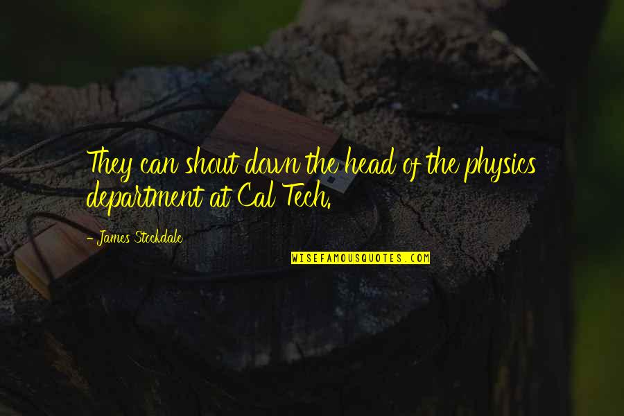 Monday Inspirational Sales Quotes By James Stockdale: They can shout down the head of the Monday Inspirational Sales Quotes By James Stockdale: They can shout down the head of the