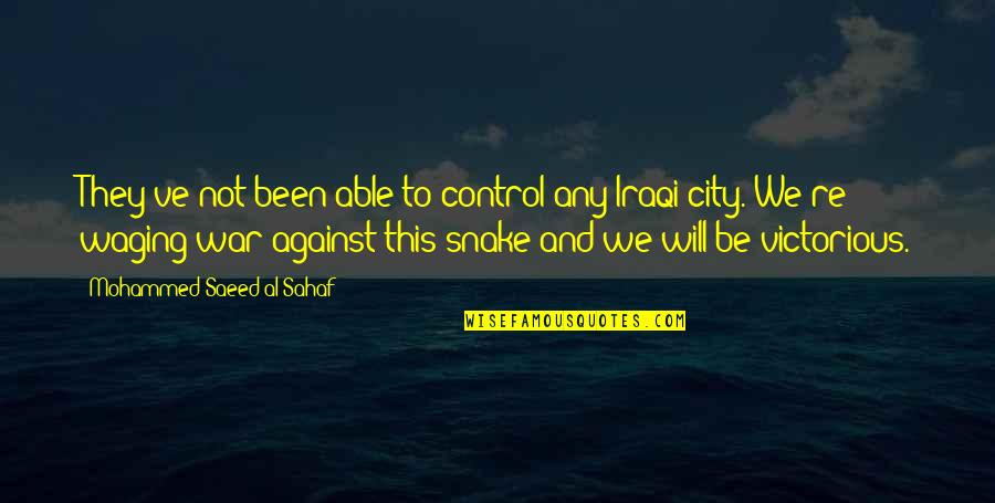 Monday Morning And Coffee Quotes By Mohammed Saeed Al-Sahaf: They've not been able to control any Iraqi