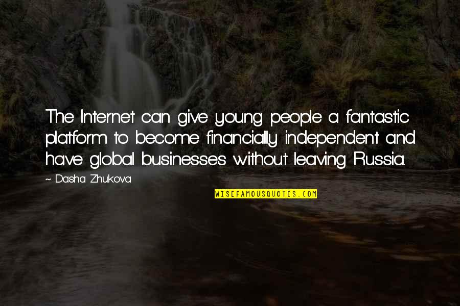 Money Answers All Things Quotes By Dasha Zhukova: The Internet can give young people a fantastic
