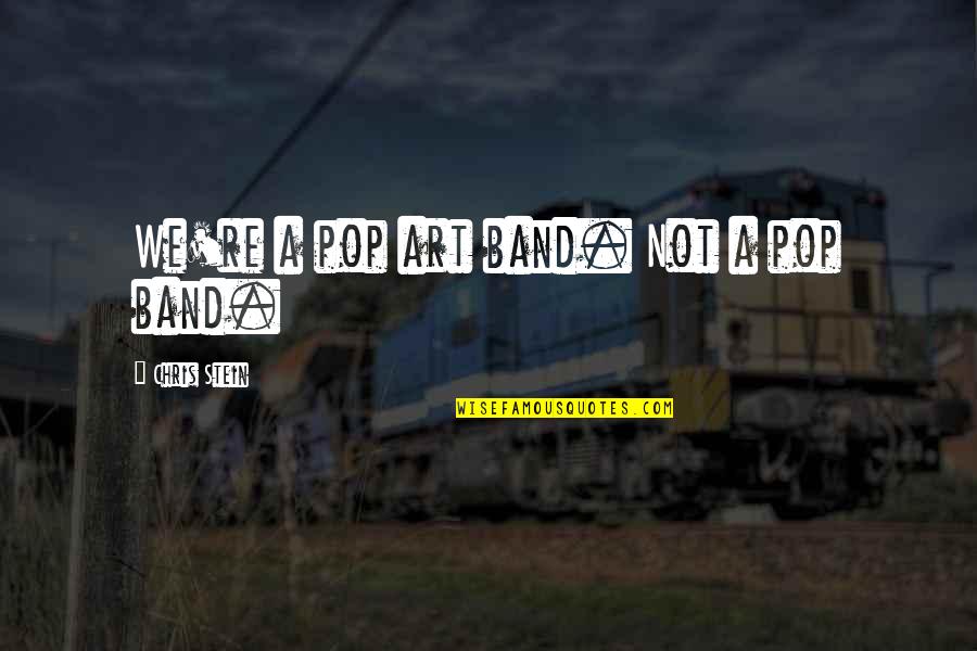 Money In Urdu Quotes By Chris Stein: We're a pop art band. Not a pop Money In Urdu Quotes By Chris Stein: We're a pop art band. Not a pop