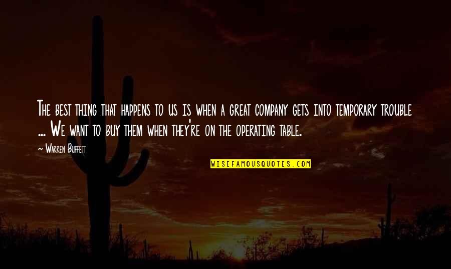 Money Is The Best Quotes By Warren Buffett: The best thing that happens to us is