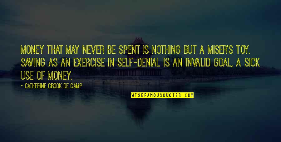 Money Saving Quotes By Catherine Crook De Camp: Money that may never be spent is nothing