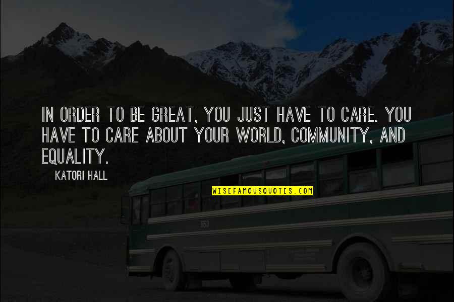 Money Thats What I Want Flying Quotes By Katori Hall: In order to be great, you just have Money Thats What I Want Flying Quotes By Katori Hall: In order to be great, you just have