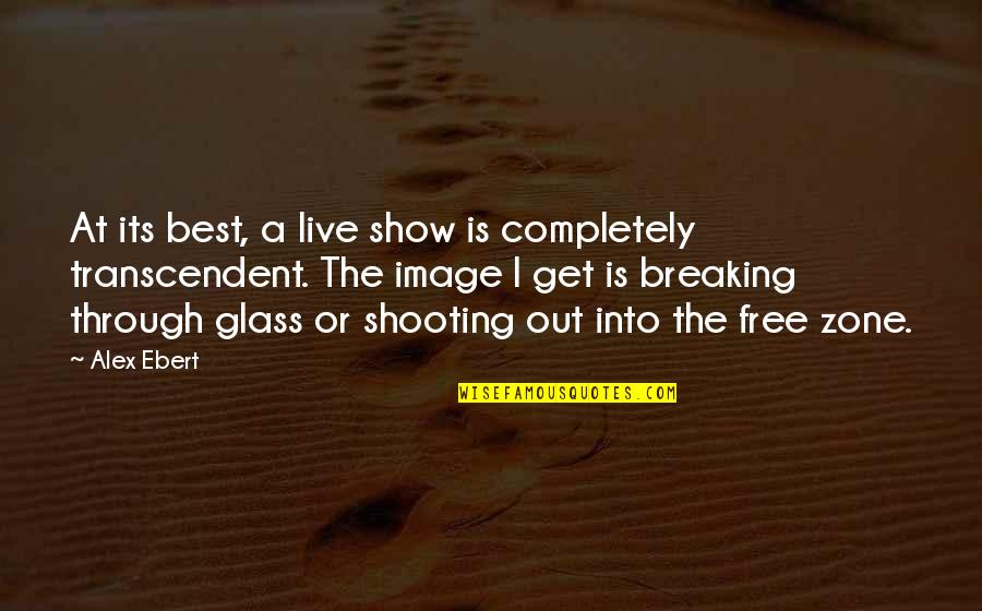 Moneycontrol Streaming Quotes By Alex Ebert: At its best, a live show is completely Moneycontrol Streaming Quotes By Alex Ebert: At its best, a live show is completely