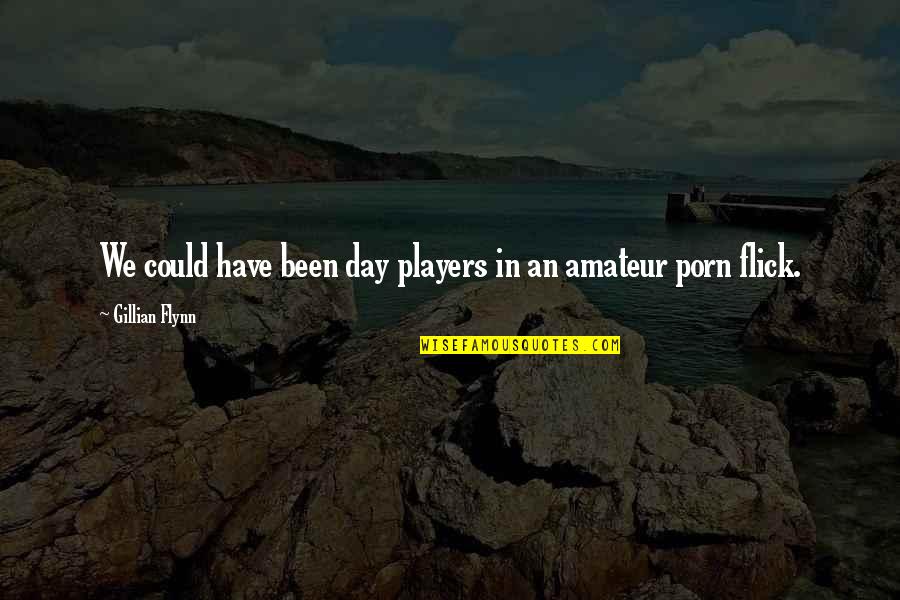 Moneywise Live Quotes By Gillian Flynn: We could have been day players in an Moneywise Live Quotes By Gillian Flynn: We could have been day players in an