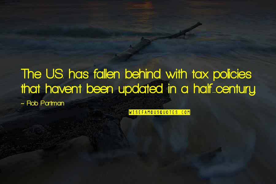 Monoculture's Quotes By Rob Portman: The U.S. has fallen behind with tax policies Monoculture's Quotes By Rob Portman: The U.S. has fallen behind with tax policies
