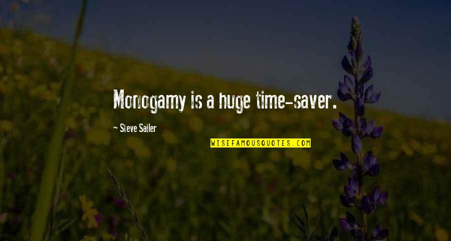 Monogamy Quotes By Steve Sailer: Monogamy is a huge time-saver.