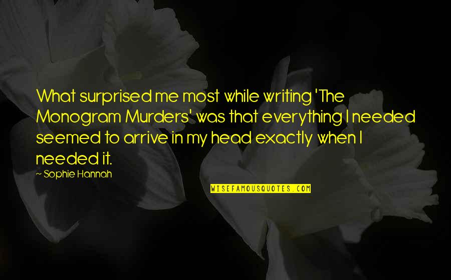 Monogram Quotes By Sophie Hannah: What surprised me most while writing 'The Monogram