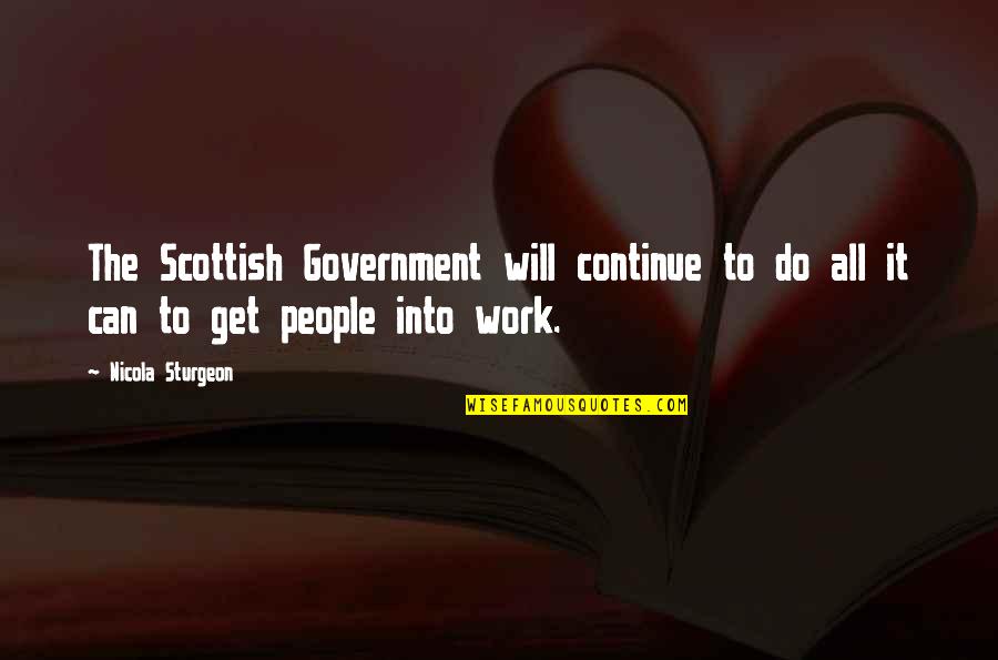 Monolith Quotes By Nicola Sturgeon: The Scottish Government will continue to do all