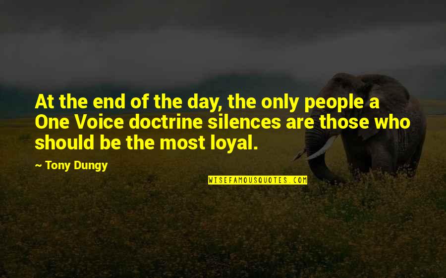 Monseigneur Pronunciation Quotes By Tony Dungy: At the end of the day, the only