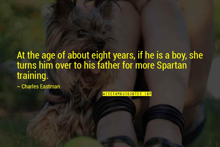 Monstrosity In Frankenstein Quotes By Charles Eastman: At the age of about eight years, if