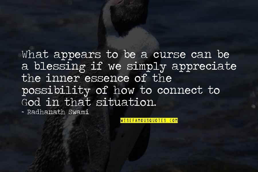 Mont Blanc Perfume Quotes By Radhanath Swami: What appears to be a curse can be Mont Blanc Perfume Quotes By Radhanath Swami: What appears to be a curse can be
