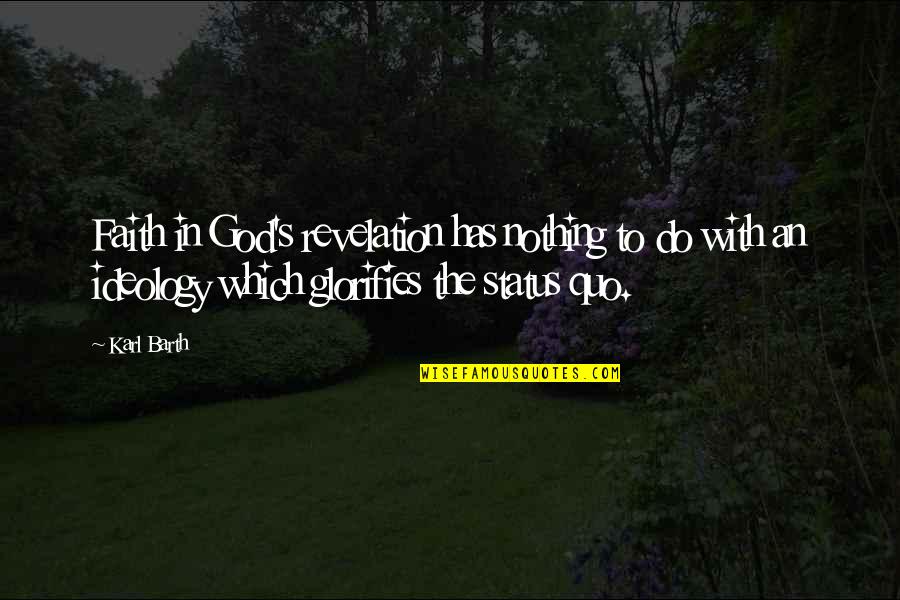 Montana Ahs Quotes By Karl Barth: Faith in God's revelation has nothing to do