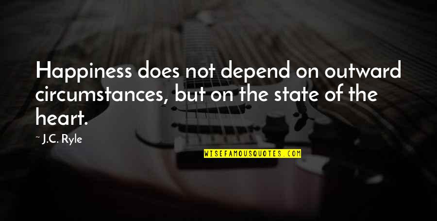 Montessori Directress Quotes By J.C. Ryle: Happiness does not depend on outward circumstances, but