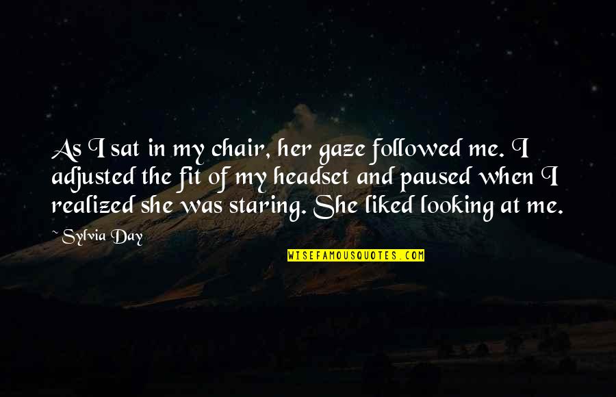 Montfaucon Jonathan Quotes By Sylvia Day: As I sat in my chair, her gaze