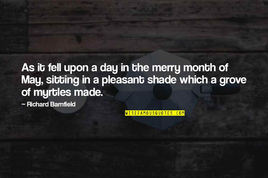Month May Quotes By Richard Barnfield: As it fell upon a day in the