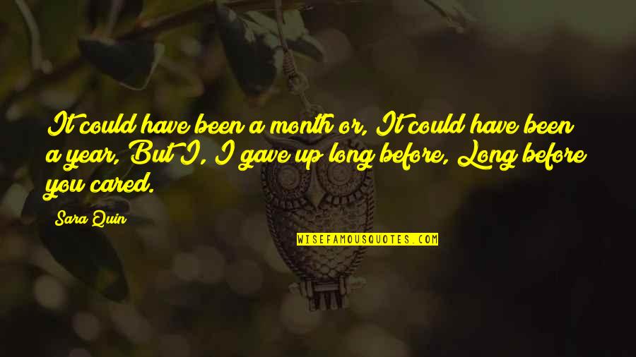 Month Quotes By Sara Quin: It could have been a month or, It Month Quotes By Sara Quin: It could have been a month or, It