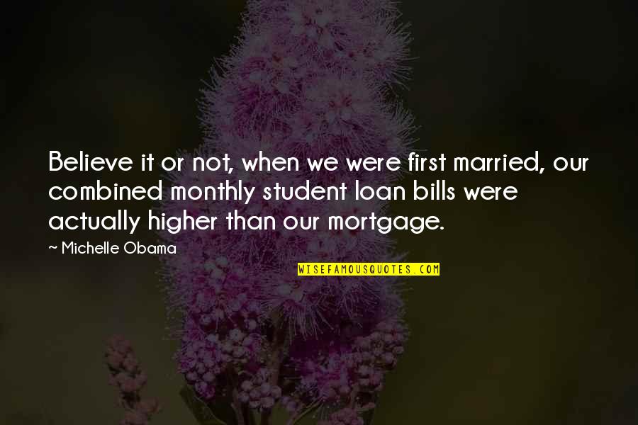 Monthly Quotes By Michelle Obama: Believe it or not, when we were first Monthly Quotes By Michelle Obama: Believe it or not, when we were first