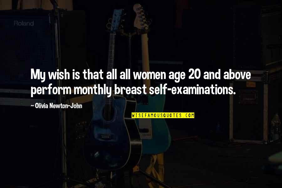 Monthly Quotes By Olivia Newton-John: My wish is that all all women age Monthly Quotes By Olivia Newton-John: My wish is that all all women age