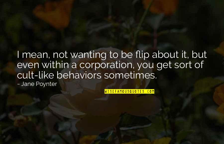 Montrell Wilson Quotes By Jane Poynter: I mean, not wanting to be flip about Montrell Wilson Quotes By Jane Poynter: I mean, not wanting to be flip about