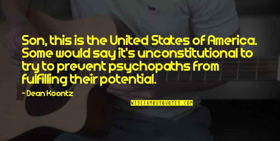 Monty Python Centurion Quotes By Dean Koontz: Son, this is the United States of America.